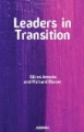 Leaders in Transitions: The Tensions at Work As New Leaders Take Charge