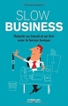 Slow Business [French edition]