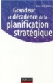 Grandeur et décadence de la planification stratégique