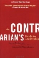 The Contrarian's Guide to Leadership