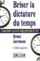 Briser la dictature du temps