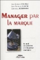 Manager par la marque [Management by Brand]
