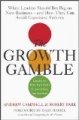 The Growth Gamble