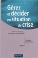 Gérer et décider en situation de crise