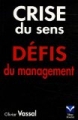 Crise du sens, défis du management