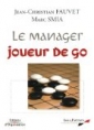 Le manager joueur de go