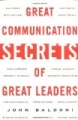 Great Communication Secrets of Great Leaders