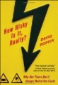 How Risky Is It, Really?