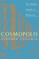 Cosmopolis: The Hidden Agenda of Modernity