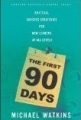 The First 90 Days:  Critical Success Strategies  For New Leaders At All Levels