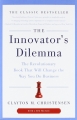 The Innovator's Dilemma