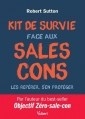 Kit de survie face aux sales cons