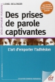 Des prises de parole captivantes