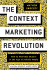 The Context Marketing Revolution