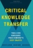 Critical Knowledge Transfer