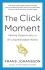 The Click Moment