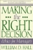 Making the Right Decision
