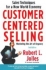 Customer Centered Selling
