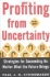 Profiting from Uncertainty