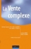 La Vente complexe [The Complex Sale]