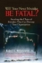 Will Your Next Mistake Be Fatal?
