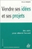 Vendre ses idées et ses projets [Sell your ideas and your projects]