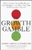 The Growth Gamble