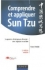 Comprendre et appliquer Sun Tzu [Understanding and Applying Sun Tzu]
