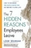 The 7 Hidden Reasons Employees Leave