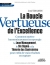 La Boucle Vertueuse de l’Excellence [The Virtuous Cycle of Excellence]