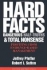 Hard Facts, Dangerous Half-Truths, and Total Nonsense