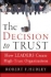 The Decision to Trust