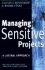 Managing Sensitive Projects: A Lateral Approach
