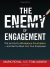 The Enemy of Engagement