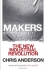 Makers: the New Industrial Revolution