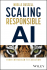 Scaling responsible AI