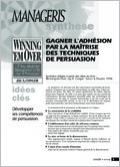 Gagner l'adhésion par la maîtrise des techniques de persuasion